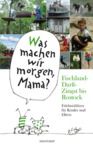 Electronic book Was machen wir morgen, Mama? Fischland-Darß-Zingst bis Rostock