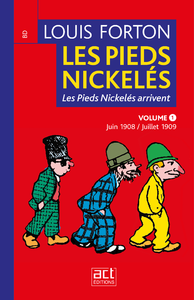 Livre numérique Les Pieds Nickelés - Volume 1- Première année 1908-1909