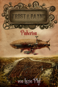 Livre numérique Frost & Payne - Band 7: Pinkerton (Steampunk)