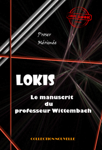 Livre numérique Lokis Le manuscrit du professeur Wittembach [édition intégrale revue et mise à jour]