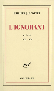 Livre numérique L'Ignorant. Poèmes 1952-1956