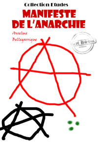 Livre numérique Manifeste de l’anarchie [édition intégrale revue et mise à jour]