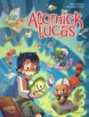 E-Book Atomick Lucas - Tome 1