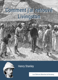 Livre numérique Comment j'ai retrouvé Livingstone