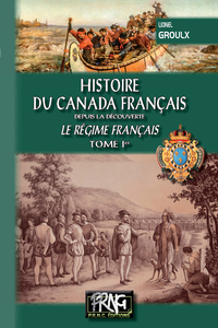 Livro digital Histoire du Canada français (Tome Ier : le régime français)