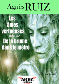 Libro electrónico Les âmes vertueuses, suivi de De la brume dans le métro