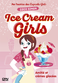 Livre numérique Ice Cream Girls - tome 1 : Amitié et crèmes glacées