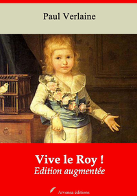 Livre numérique Vive le Roy ! – suivi d'annexes
