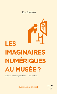 Libro electrónico Les imaginaires numériques au musée ?