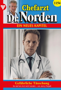 Libro electrónico Chefarzt Dr. Norden 1154 – Arztroman