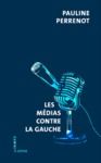 Electronic book Les médias contre la gauche
