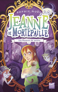 Livre numérique Jeanne de Mortepaille - tome 2 Les Passeurs de savoirs