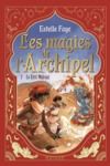 Electronic book Les magies de l'archipel - Série Fantasy Tome 2/4 - La Cité Mirage - Dès 9 ans - Livre numérique