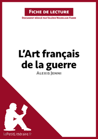Livre numérique L'Art français de la guerre d'Alexis Jenni (Fiche de lecture)