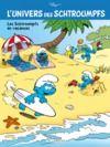 Electronic book L'Univers des Schtroumpfs - Tome 7 - Les Schtroumpfs en vacances