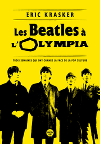 Livro digital Les Beatles à l'Olympia - Trois semaines qui ont changé la face de la pop culture
