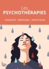 Livre numérique Les psychothérapies - Courants - Méthodes - Indications