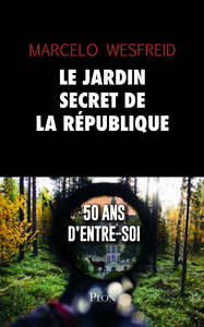 Electronic book Le jardin secret de la République