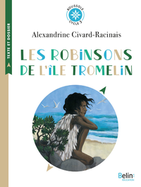 Livre numérique Les Robinsons de l’île Tromelin. L'histoire vraie de Tsimiavo