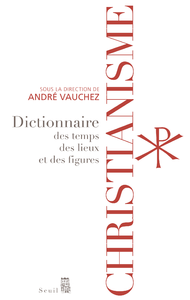 E-Book Christianisme - Dictionnaire des temps, des lieux et des figures