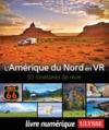 Libro electrónico Amérique du Nord en VR - 50 itinéraires de rêve