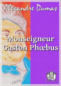 E-Book Monseigneur Gaston Phoebus
