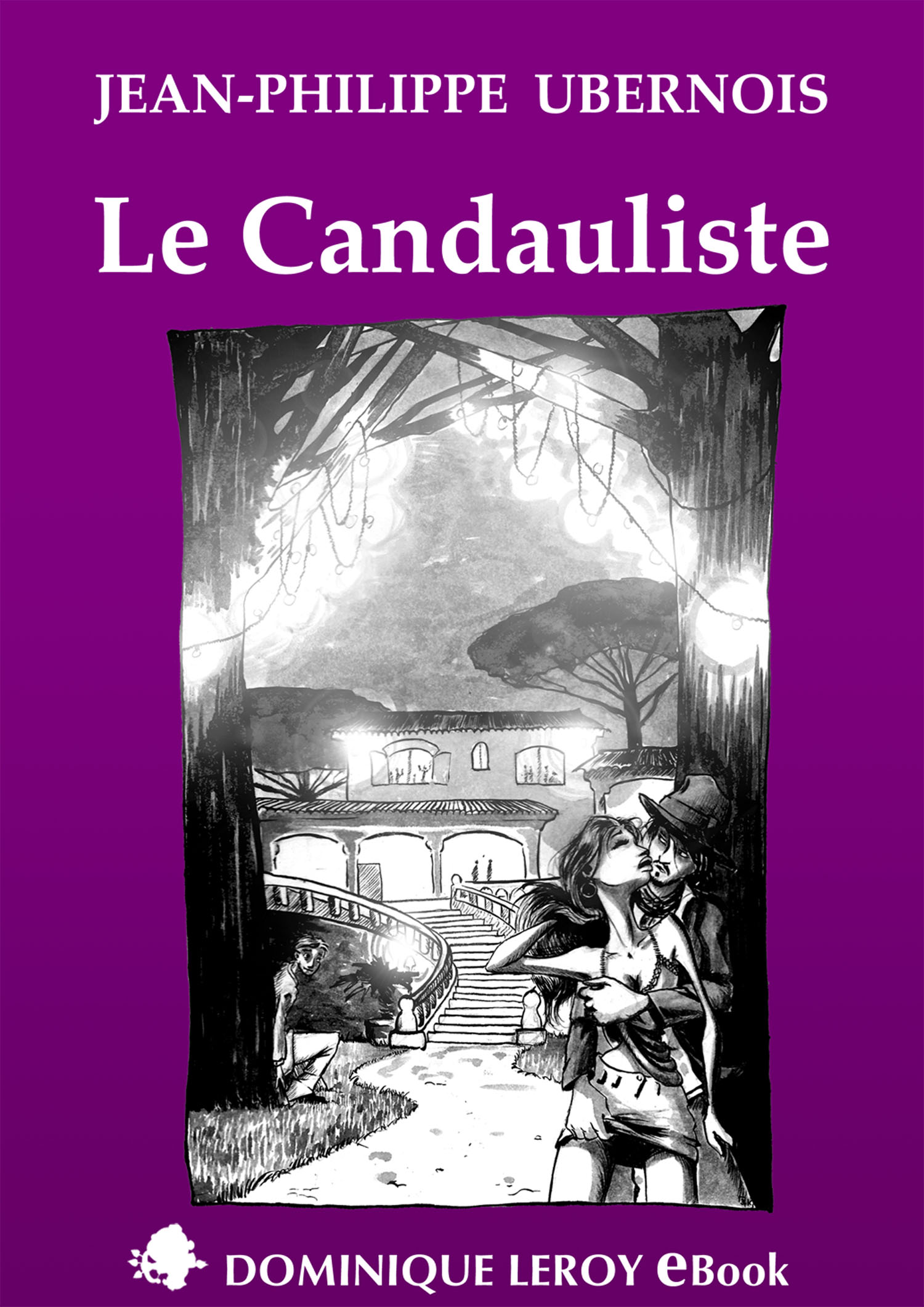 Ebook Le Candauliste, 2E par Jean-Philippe Ubernois - 7Switch