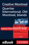 Livre numérique Creative Montreal - Quartier International - Old Montreal, Islands