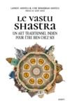 Libro electrónico Le Vastu Shastra - Un art traditionnel indien pour être bien chez soi