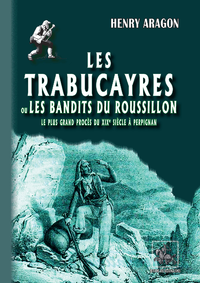 Livre numérique Les Trabucayres ou les bandits du Roussillon