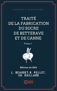Electronic book Traité de la fabrication du sucre de betterave et de canne - Tome I