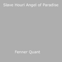 Electronic book Slave Houri Angel of Paradise