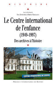 Livre numérique Le Centre international de l'enfance (1949-1997)