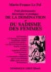 Livre numérique Petit dictionnaire historique et pratique de la domination et du sadisme des femmes