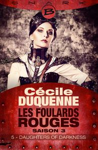 Livro digital Les Foulards rouges - Saison 3, T2 : Daughters of Darkness - Épisode 5