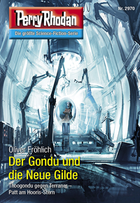 Livre numérique Perry Rhodan 2970: Der Gondu und die Neue Gilde