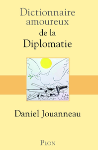 Livro digital Dictionnaire amoureux de la diplomatie - Prix Ernest Lémonon 2021
