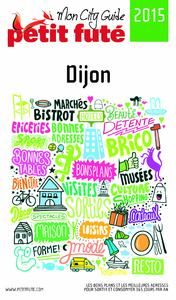 Livre numérique Dijon 2015 Petit Futé (avec cartes, photos + avis des lecteurs)