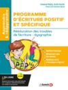 Livro digital Programme d Ecriture Positif et Spécifique (PEP'S) : Rééducation des troubles de l écriture - dysgraphie