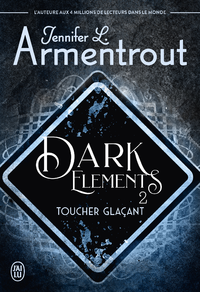 E-Book Dark Elements (Tome 2) - Toucher glaçant