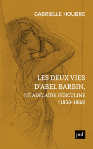 Livro digital Les deux vies d’Abel Barbin, né Adélaïde Herculine (1838-1868)