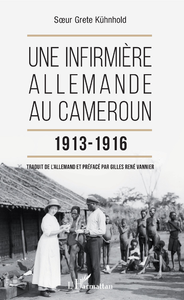 Livre numérique Une infirmière allemande au Cameroun 1913-1916