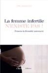 E-Book La femme infertile n'existe pas !