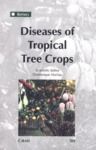 Libro electrónico Diseases of Tropical Tree Crops