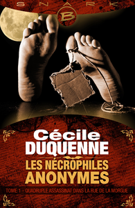 Livre numérique Les Nécrophiles anonymes, T1 : Quadruple assassinat dans la rue de la Morgue