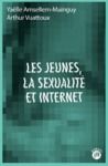 Livre numérique Les jeunes, la sexualité et internet