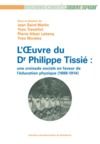 Livre numérique L'œuvre du Dr Philippe Tissié