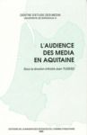 Livre numérique L’audience des médias en Aquitaine