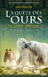 E-Book La quête des ours cycle II - tome 06 : Le Jour le plus long