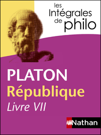 Livre numérique Intégrales de Philo - PLATON, République (Livre VII)
